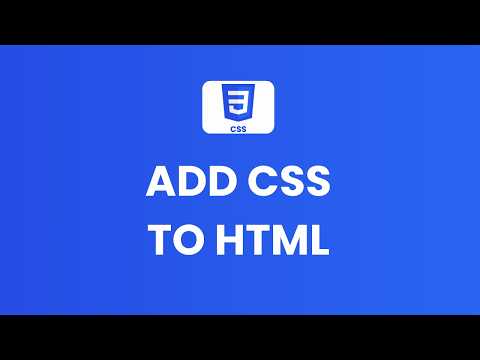 3 Ways to Add CSS to HTML: Inline, Internal & External