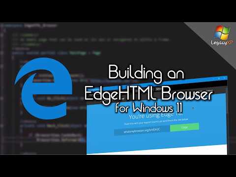 Building an EdgeHTML browser for Windows 11