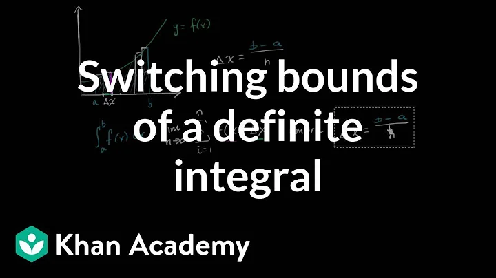 Switching bounds of definite integral | AP Calculus AB | Khan Academy