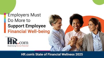 HR.com Research: HR.com’s State of Employee Financial Wellness 2025