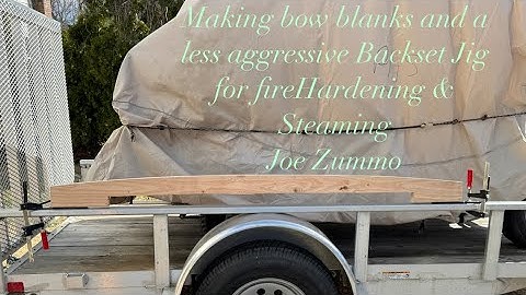 Making a less aggressive Backset Jig for Fire Hardening  & Steaming. Joe  Zummo