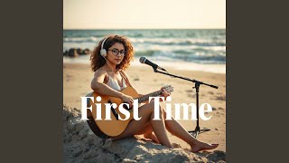 Download Mp3 First Time Gudang lagu Download Mp3 First Time