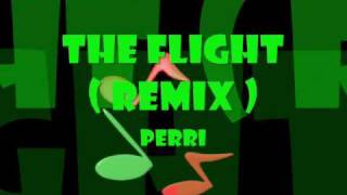 The Flight ( Remix )  -   Perri