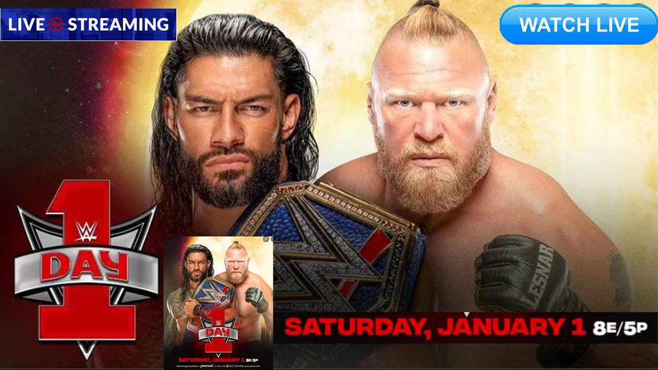 WWE Day 1 2022 : Roman Reigns vs Brock Lesnar Live Streaming