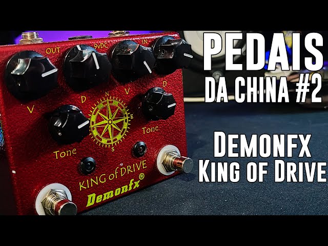 PEDAIS DA CHINA #2 - DEMONFX KING OF DRIVE - MUITA OPÇÃO DE TIMBRE