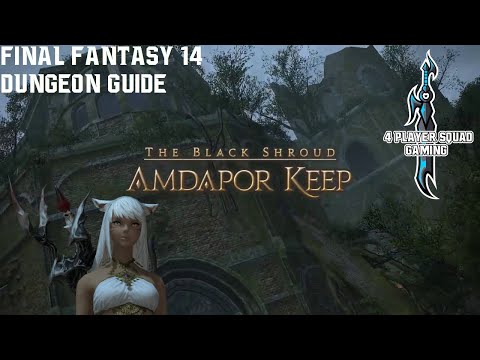 Final Fantasy 14 - A Realm Reborn - Amdapor Keep - Dungeon Guide