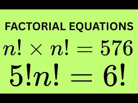 Factorial Equations 2 | Can You Solve These?