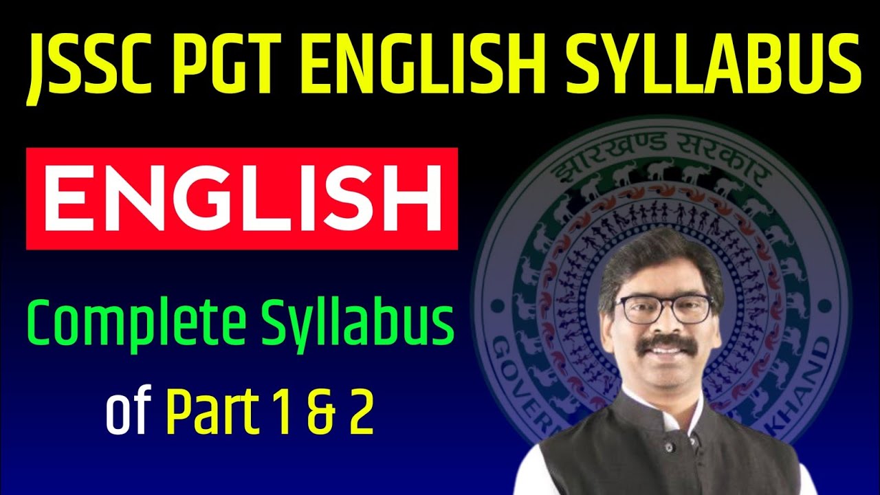 JSSC PGT ENGLISH SYLLABUS 2023 JSSC PGT ENGLISH SYLLABUS & EXAM