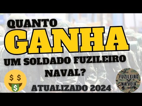 QUANTO GANHA UM SOLDADO FUZILEIRO NAVAL? (ATUALIZADO 2024) # ...