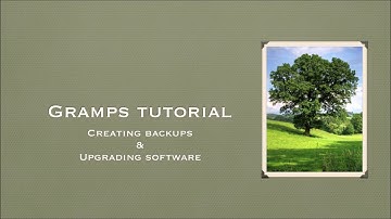 Gramps Tutorial #2: Creating Backups & Updating your Software