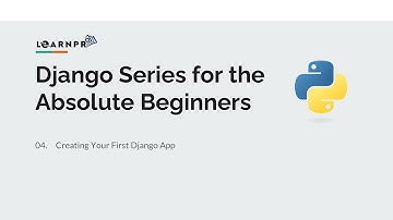 Creating Your First Django App | Django Tutorial Series #4