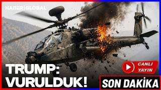 CANLI SON DAKİKA | Trump: İran ABD Helikopterini Vurup Düşürdü!