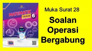 Matematik Tahun 6 - muka surat 28 Tips Menyelesaikan Operasi Bergabung