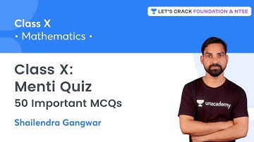 Class X: Menti Quiz | 50 Important MCQs | Mathematics | Shailendra Gangwar