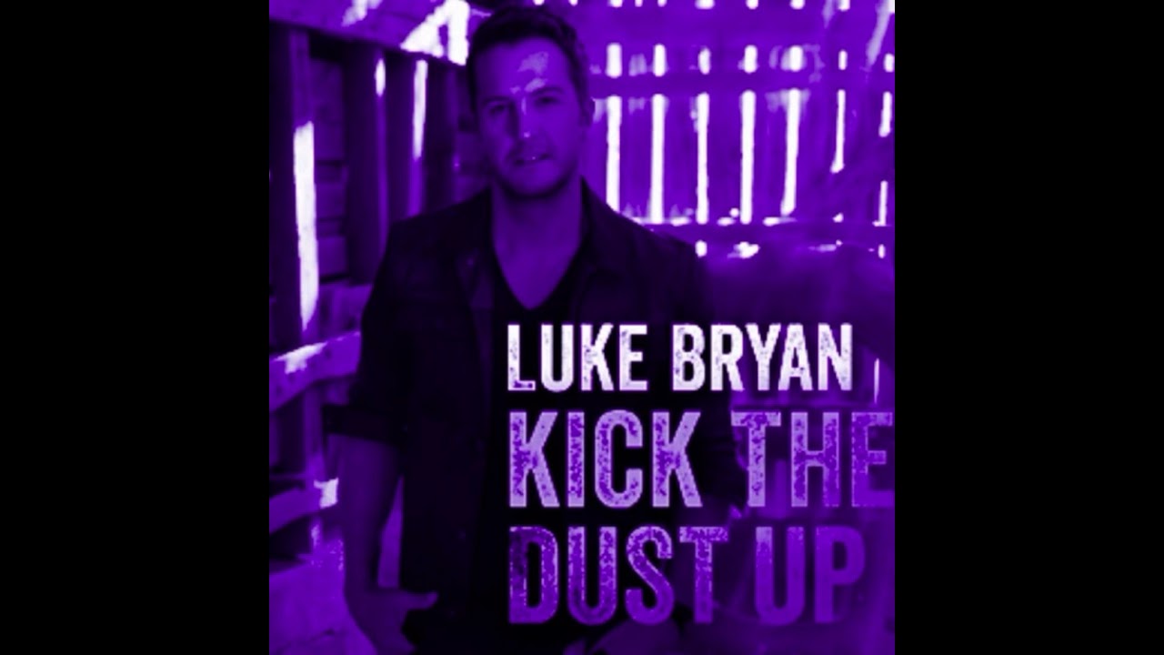 Luke Bryan - Kick The Dust Up Chopped And Screwed