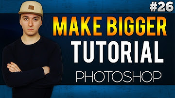 Adobe Photoshop CC: How To Make A Picture Bigger EASILY! - Tutorial #26