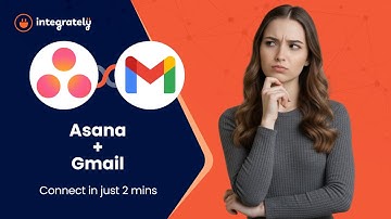 Turn Emails into Tasks Automatically | Asana + Gmail Integration Made Easy with Integrately