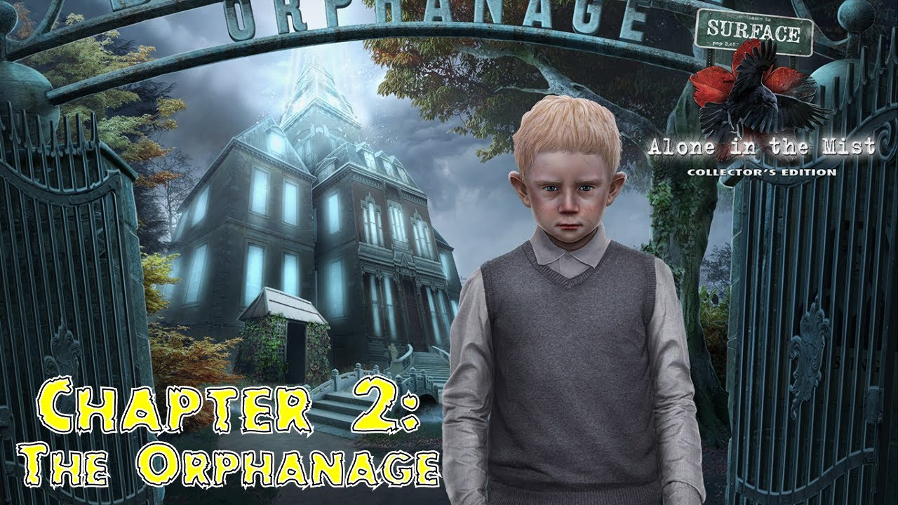 Let's Play - Surface 7 - Alone in the Mist - Chapter 2 - The Orphanage