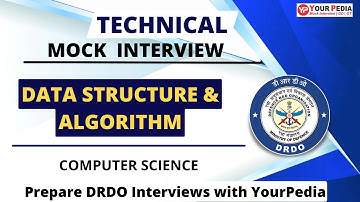 Data Structure & Algorithm  Mock Interview for DRDO | CSE | Prepare Interviews with YourPedia