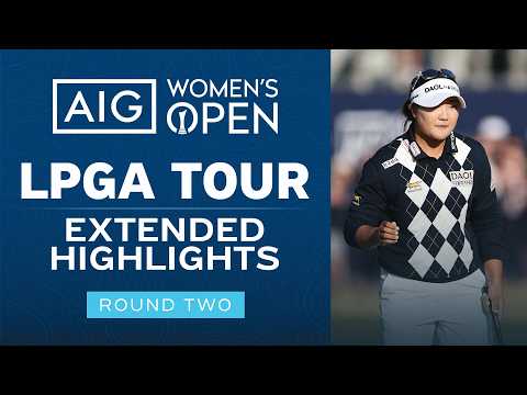 LPGA Highlights: 2026 AIG Women's Open, Round 2 | Golf Channel