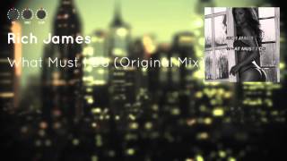 Rich James - What Must I Do (Original Mix)