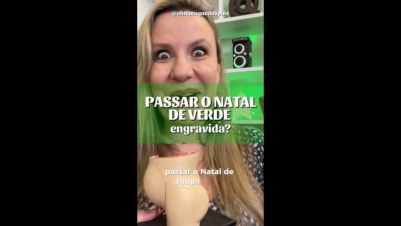 Passar o NATAL DE VERDE significa que vou engravidar no ano seguinte??👀 ...