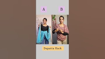 which Dupatta Hack is best A or B/#hacks #hack #dupatta #fashion #style #styling #shortvideo #shorts