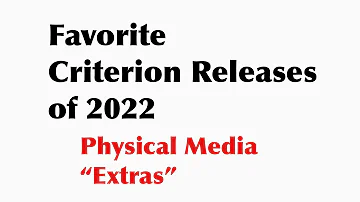 (6 of 11) Favorite Criterion Releases of 2022: PHYSICAL MEDIA "EXTRAS"