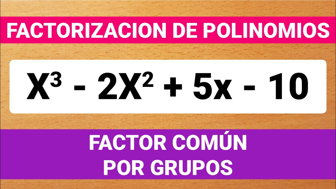 FACTOR COM N POR GRUPOS POLINOMIOS YouTube FACTOR COM N POR GRUPOS POLINOMIOS YouTube