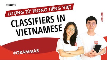 Classifier in Vietnamese | Learn Southern Vietnamese With SVFF