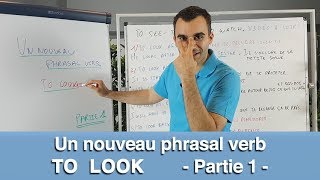 A New Phrasal Verb - To Look - Part 1