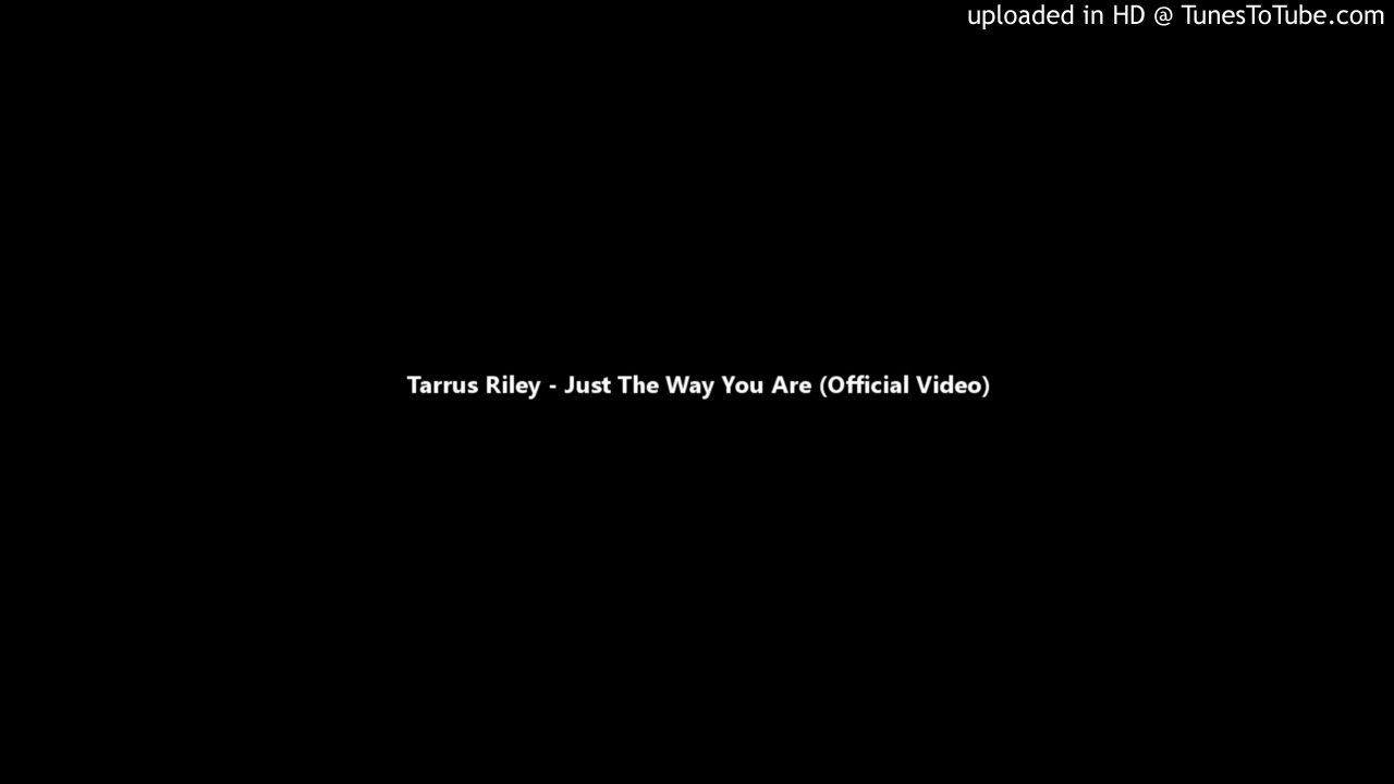 Tarrus Riley   Just The Way You Are Official Video