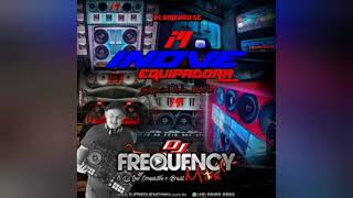 INOVE EQUIPADORA - DJ FREQUENCY MIX