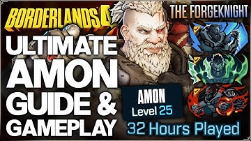Borderlands 4 - Full Amon the Forgeknight Guide - High Level Gameplay, All Skills, Builds & More!
