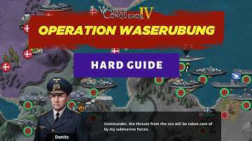 Operation Waserubung - Hard Guide - Axis (2) - World Conqueror 4