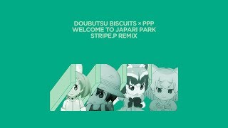 [Kemono Friends] Welcome to Japari Park (Stripe.P Ver.) chords