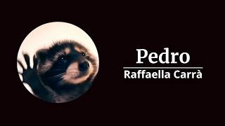 Pedro ‐ Raffaella Carrà (LYRICS)