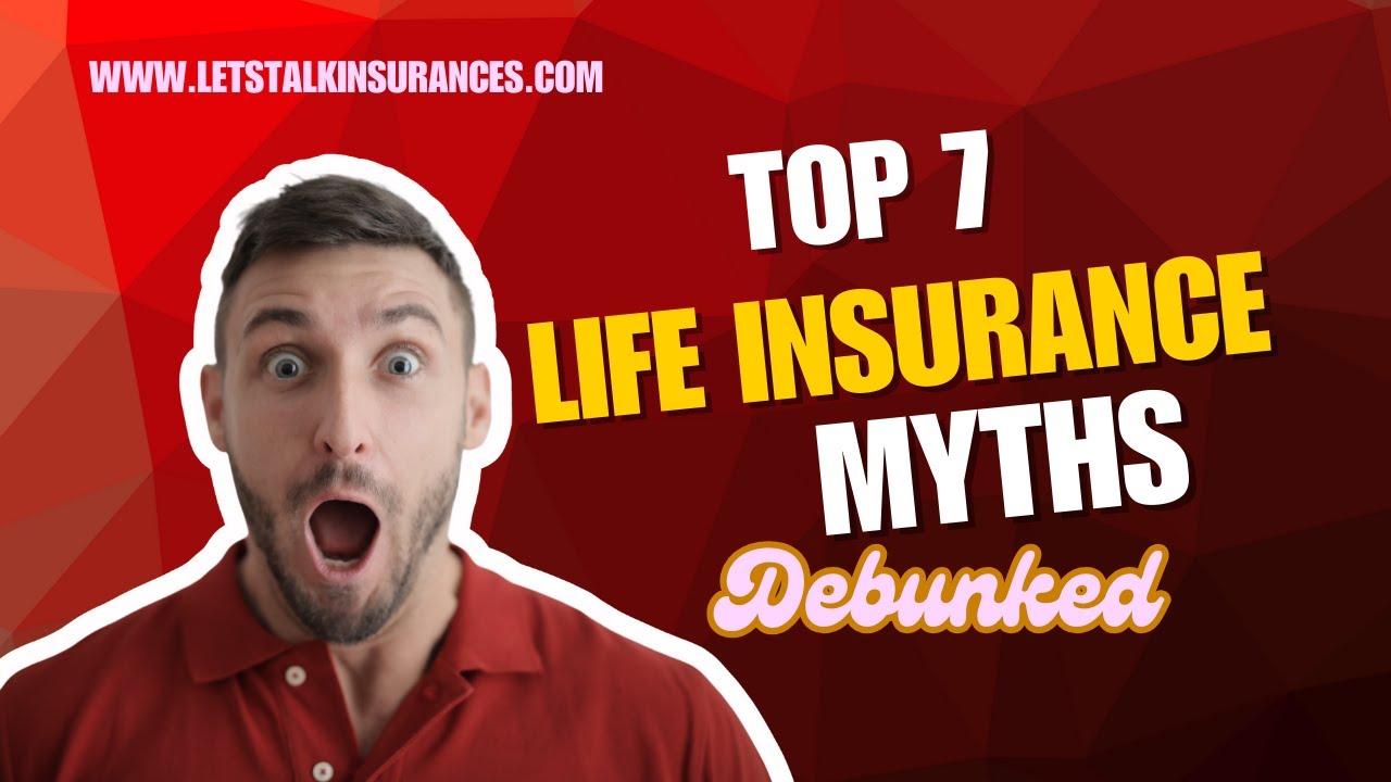 7 Life Insurance Myths You Need to Stop Believing - YouTube