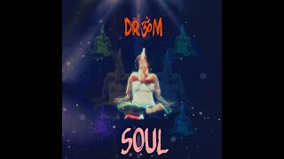 PSYTRANCE Dr3am - Soul