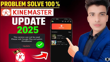 KineMaster "This Version Cannot Be Used. Please Visit Google Play and Update KineMaster" Problem Fix