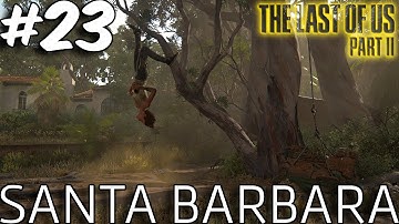 Santa Barbara! Abby & Lev Get Captured - The Last Of Us 2 Part 23