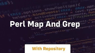 Perl map and grep