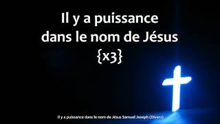 Miniatura del video "Il y a puissance dans le Nom de Jésus  Samuel Joseph"