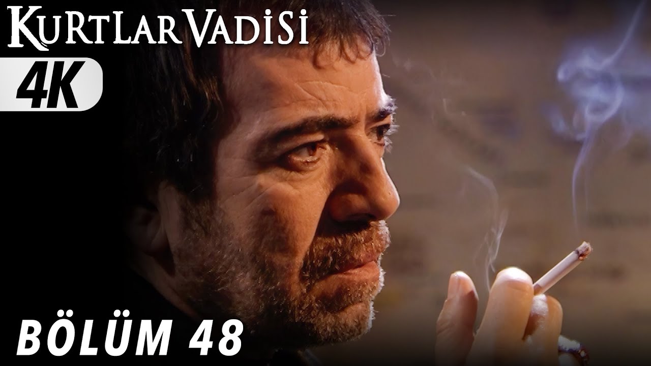 48.Bölüm - Kurtlar Vadisi | 4K