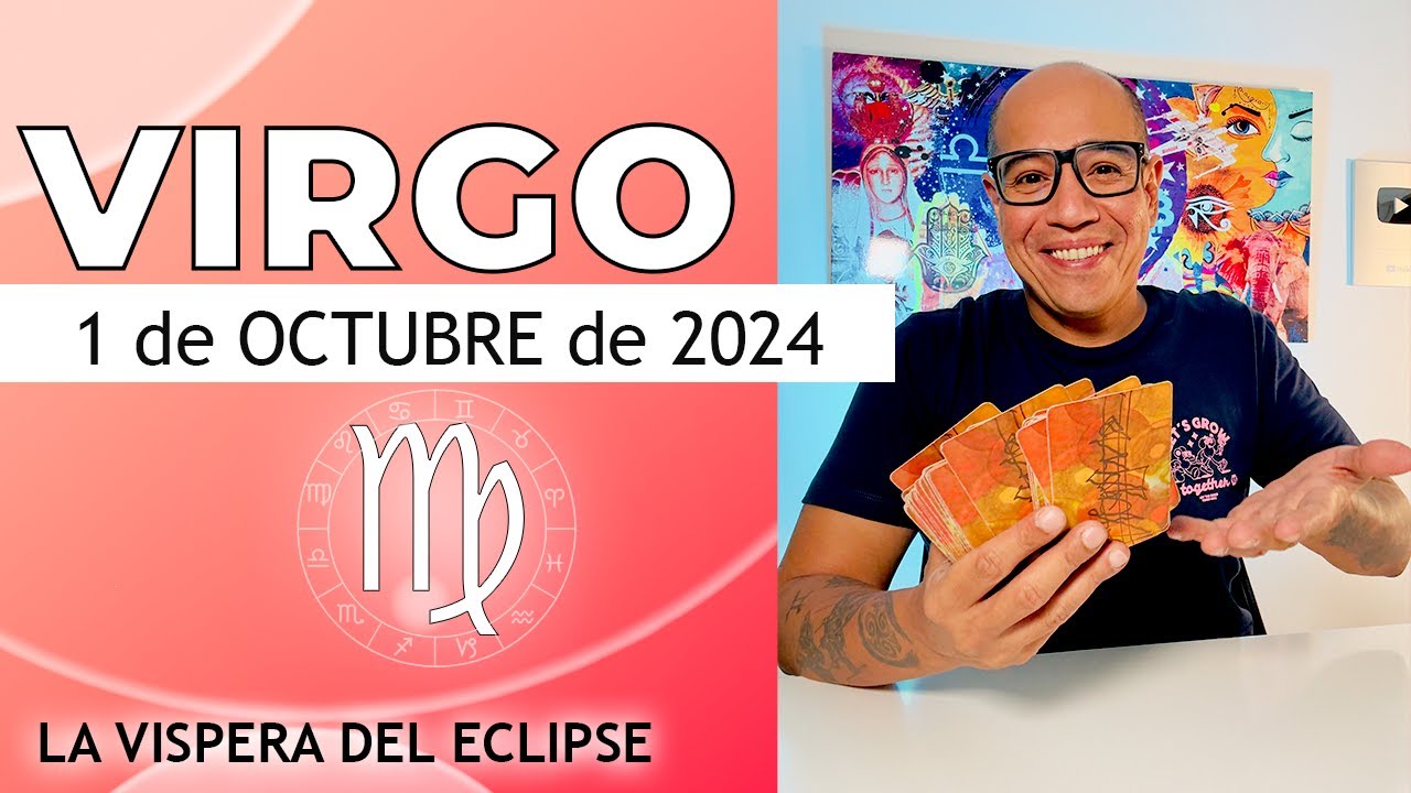 Virgo Horóscopo De Hoy 1 Octubre 2024 Youtube 