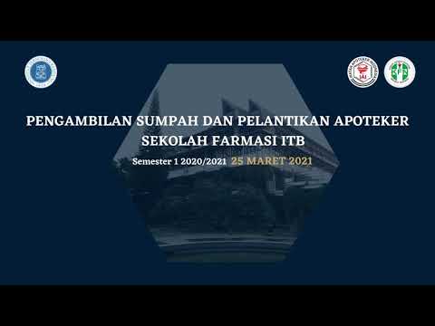 Pengambilan Sumpah & Pelantikan Apoteker Sekolah Farmasi ITB Semester I 2020/2021 (Hybrid) Full