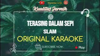 Slam - Terasing Dalam Sepi (Karaoke)