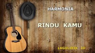 Harmonia - Rindu Kamu (Lagu Lirik ID)