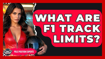 What Are F1 Track Limits? - Pole Position Experts