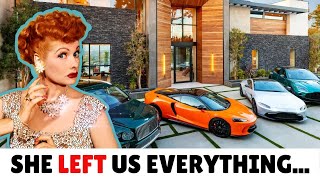 Lucille Ball’s Massive Fortune Left Her Family Rich Beyond Belief
